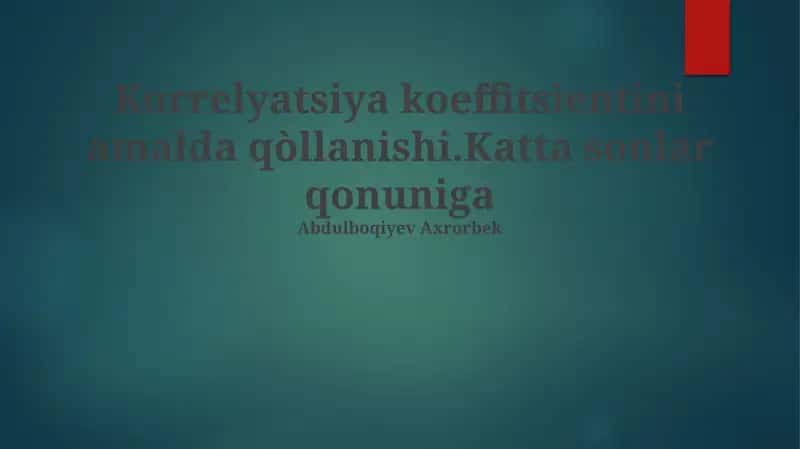 Korrelyatsiya Koeffitsiyentining Amaliy Qo'llanilishi