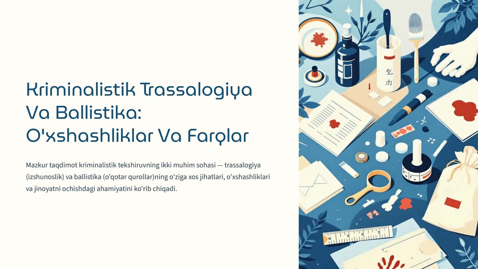 Kriminalistik Trassalogiya Va Ballistika: O'xshashliklar Va Farqlar