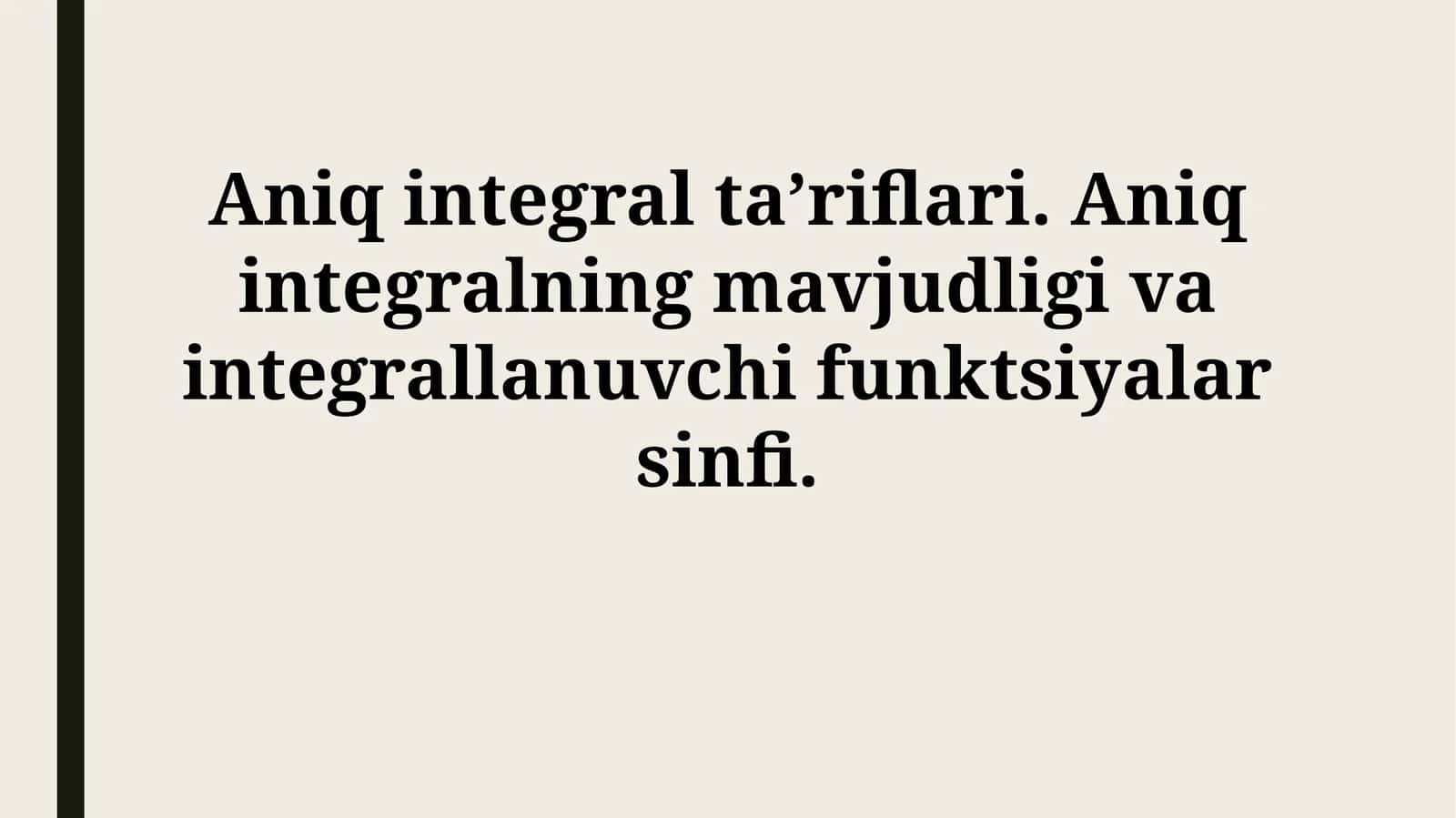 Aniq integralning mavjudligi