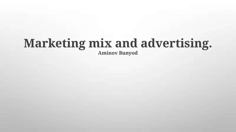 Marketing mix and advertising