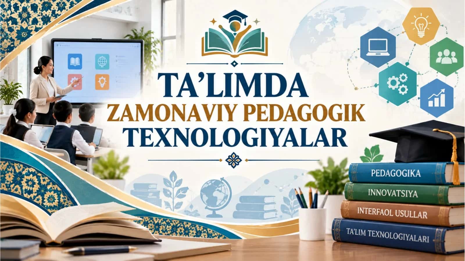Ta’limda zamonaviy pedagogik texnologiyalar