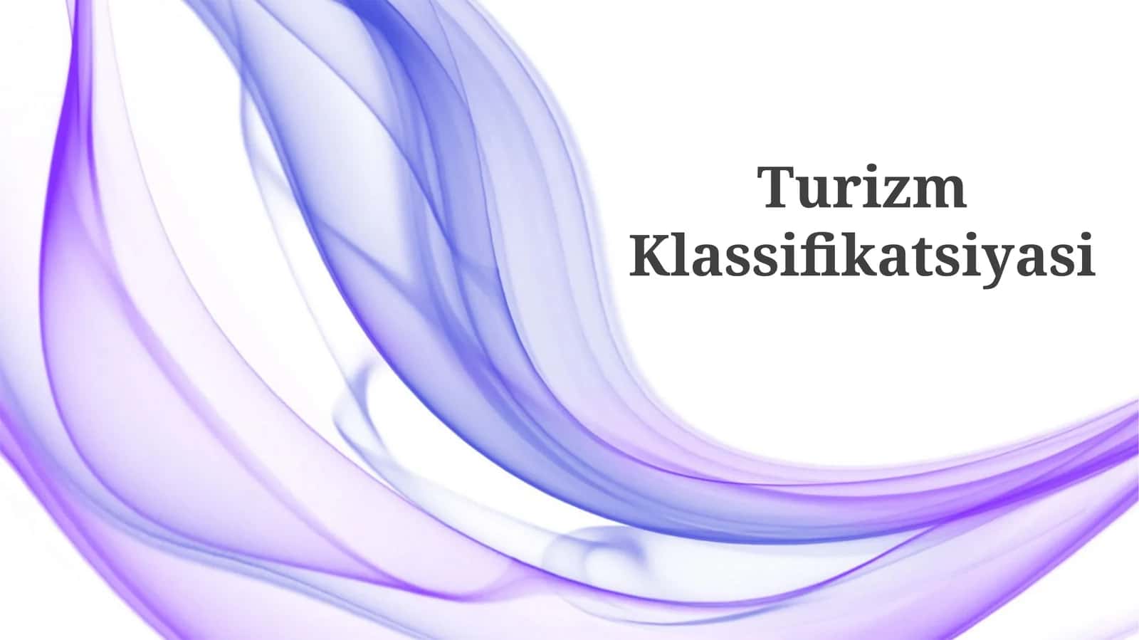 Turizm Klassifikatsiyasi