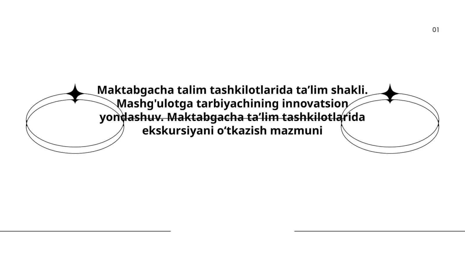 Maktabgacha talim tashkilotlarida taʼlim shakli. Mashg'ulotga tarbiyachining innovatsion yondashuv. Maktabgacha taʼlim tashkilotlarida ekskursiyani oʻtkazish mazmuni