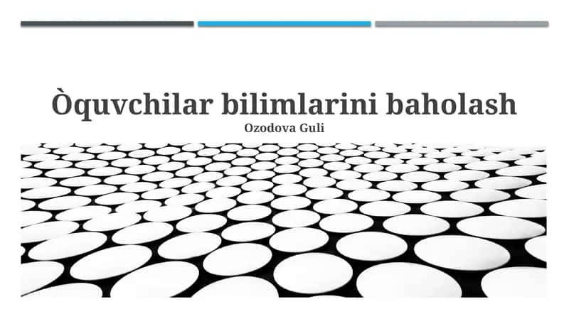 Talabalarning bilim darajasini baholash