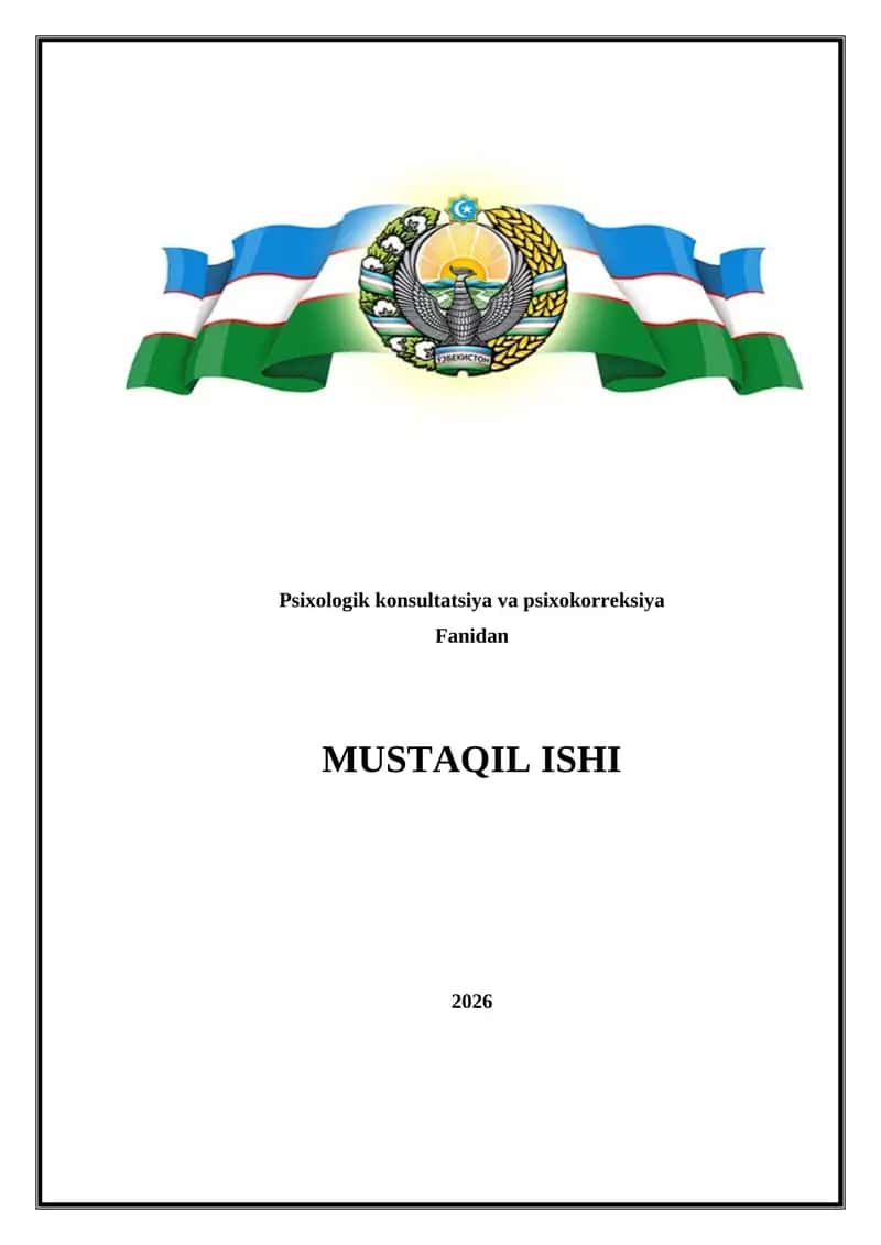Psixologik konsultatsiya va psixokorreksiya fanidan MUSTAQIL ISHI