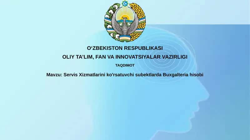 Servis Xizmatlarini Ko'rsatuvchi Subektlarda Buxgalteriya Hisobi