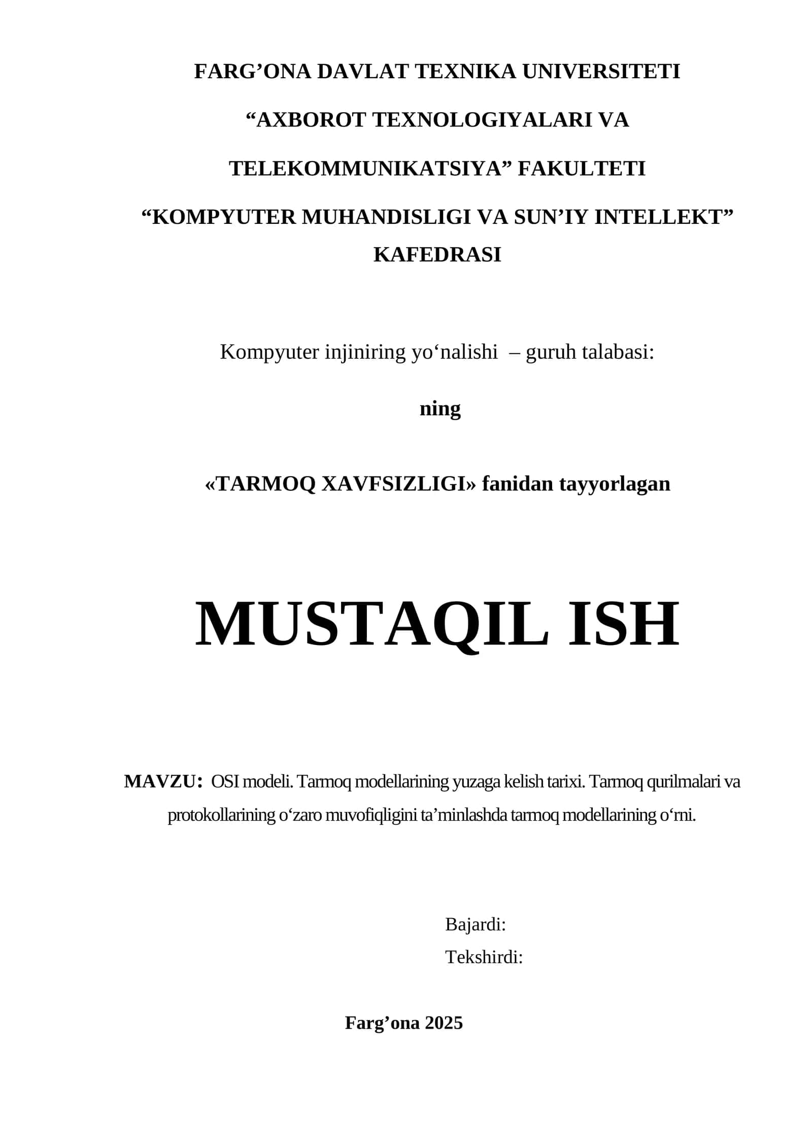 mustaqil ish OSI modeli. Tarmoq modellarining yuzaga kelish tarixi. Tarmoq qurilmalari va protokollarining o‘zaro muvofiqligini ta’minlashda tarmoq modellarining