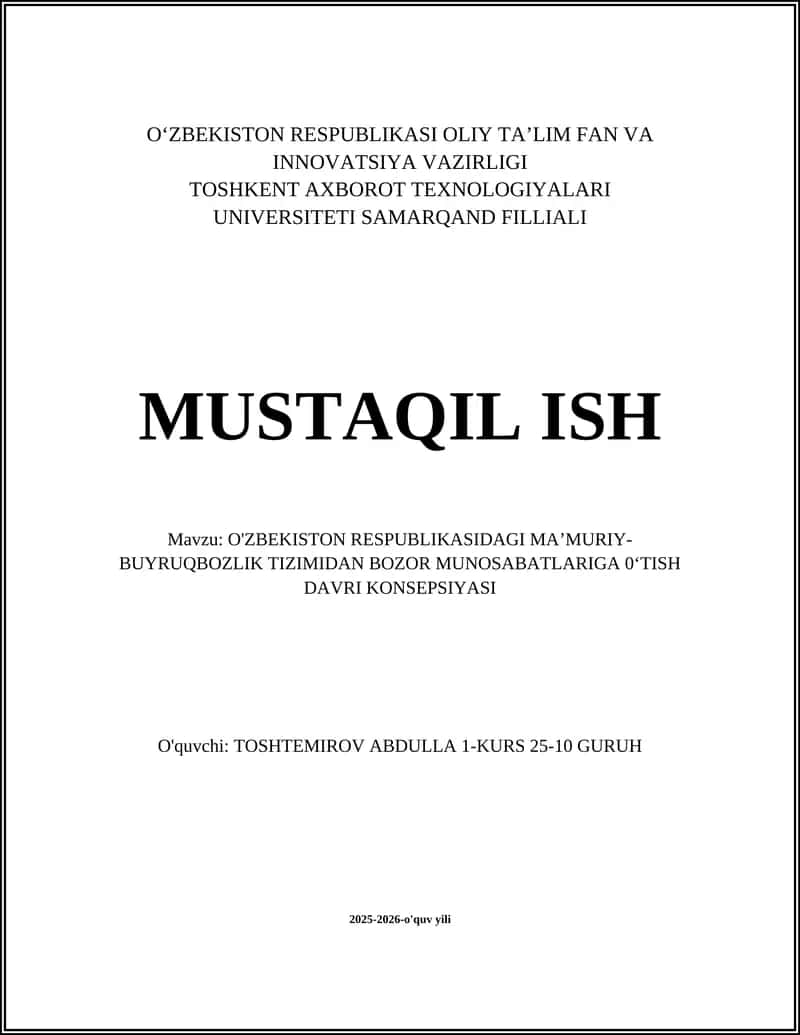 O'ZBEKISTON RESPUBLIKASIDAGI MA’MURIY-BUYRUQBOZLIK TIZIMIDAN BOZOR MUNOSABATLARIGA 0‘TISH DAVRI KONSEPSIYASI