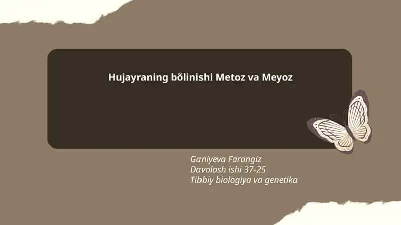 Hujayraning bõlinishi Metoz va Meyoz