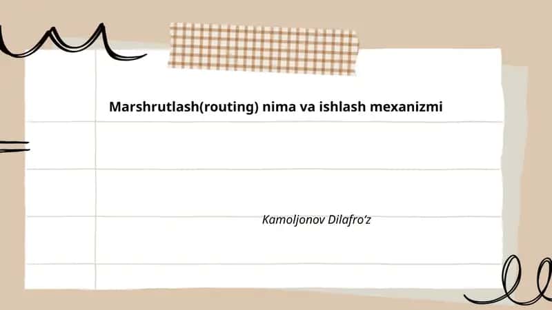 Marshrutlash(routing) nima va ishlash mexanizmi