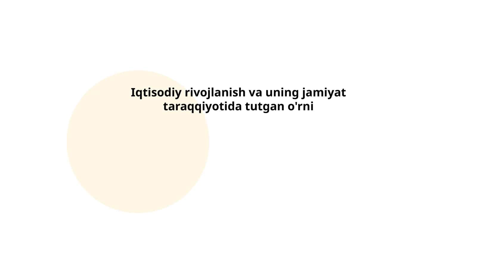 Iqtisodiy rivojlanish va uning jamiyat taraqqiyotida tutgan o'rni