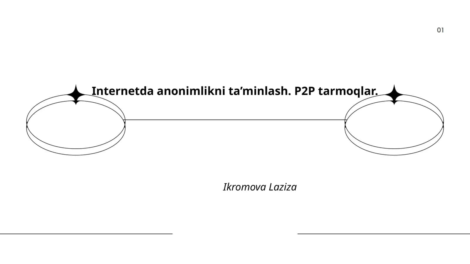 Internetda anonimlikni ta’minlash. P2P tarmoqlar