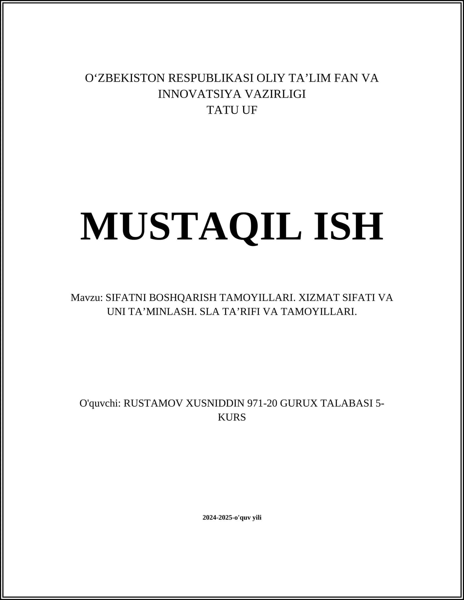 SIFATNI BOSHQARISH TAMOYILLARI. XIZMAT SIFATI VA UNI TA’MINLASH. SLA TA’RIFI VA TAMOYILLARI