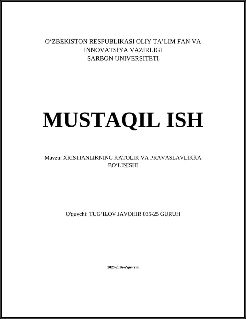 XRISTIANLIKNING KATOLIK VA PRAVASLAVLIKKA BOʻLINISHI
