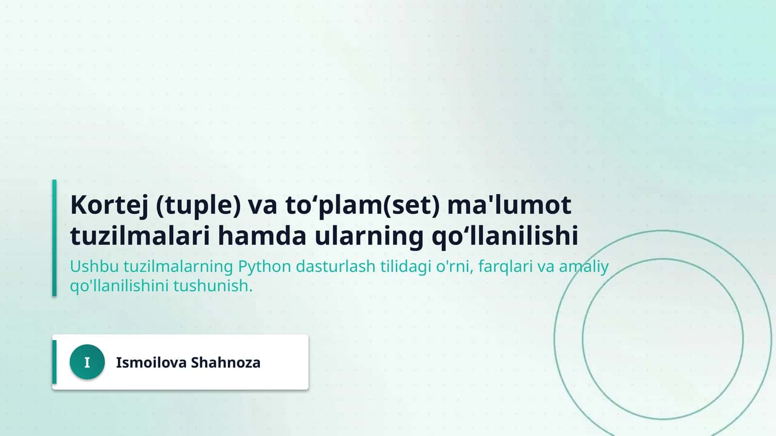 Kortej (tuple) va toʻplam(set) ma'lumot tuzilmalari hamda ularning qoʻllanilishi