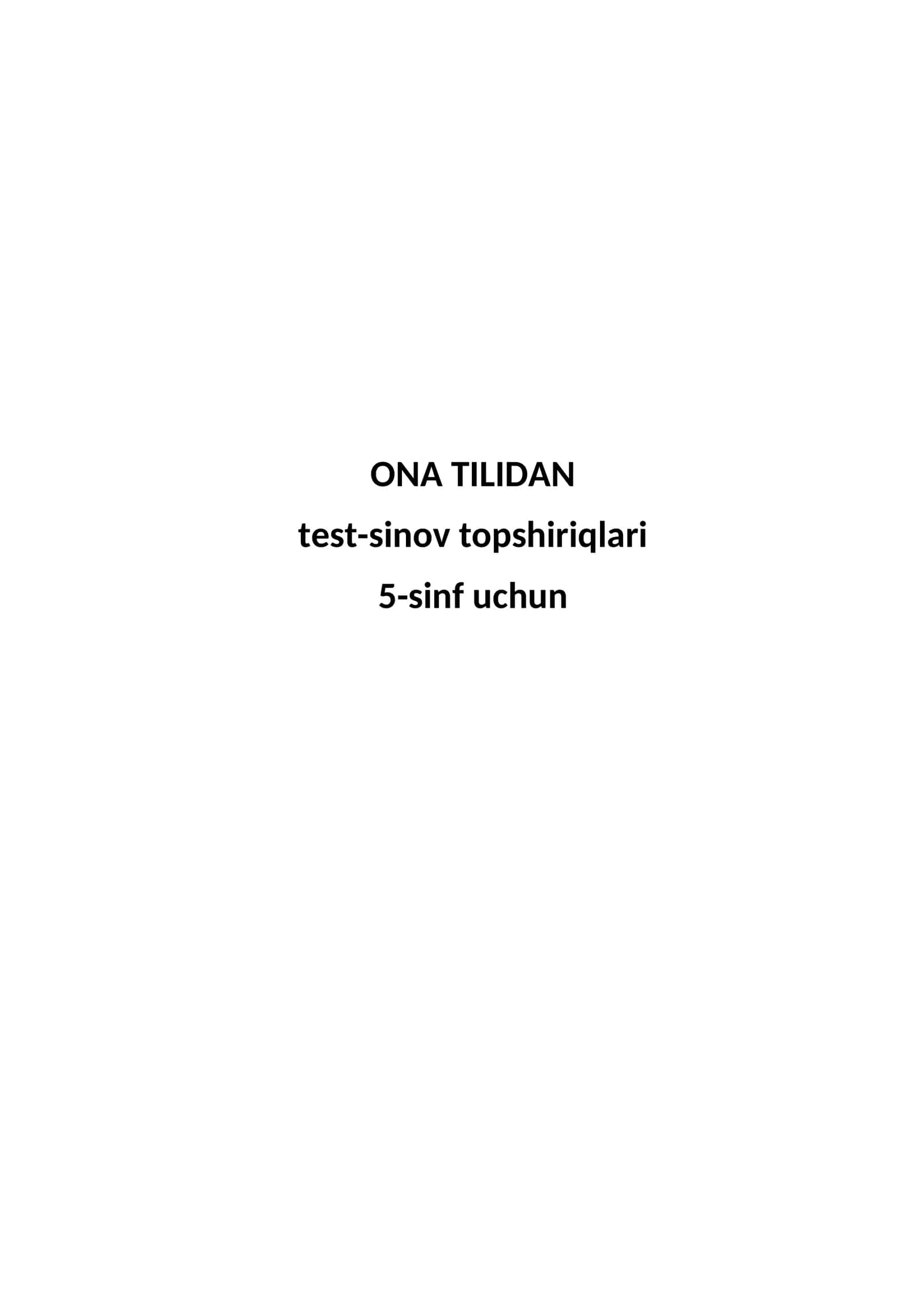 ONA TILIDAN test-sinov topshiriqlari 5-sinf uchun