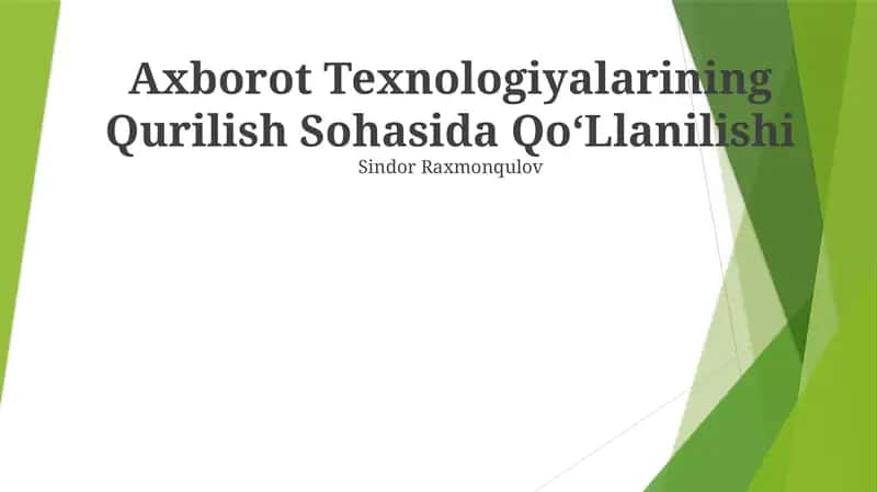 Axborot Texnologiyalarining Qurilish Sohasida QoʻLlanilishi