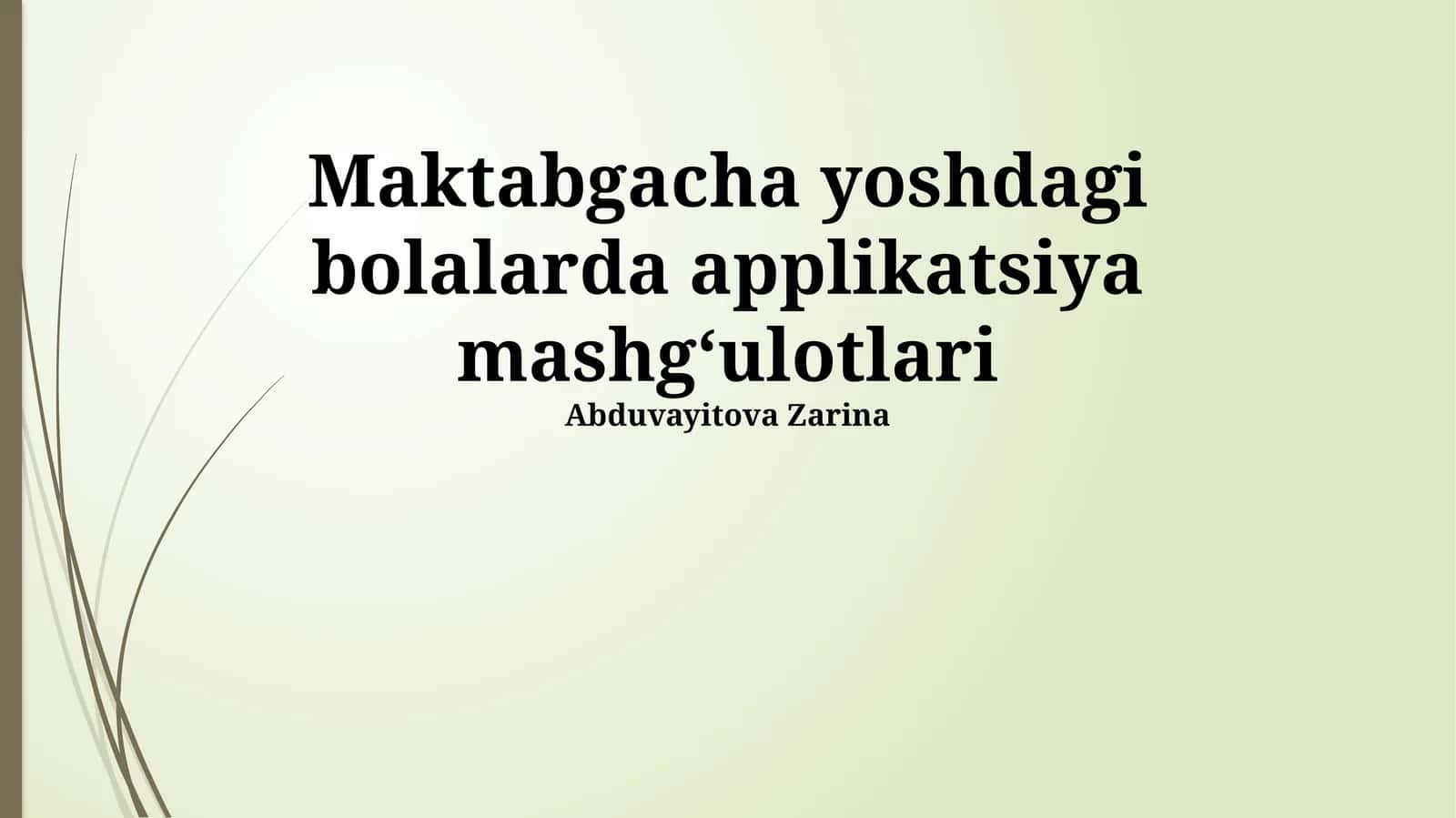 Maktabgacha yoshdagi bolalarda applikatsiya mashgʻulotlari