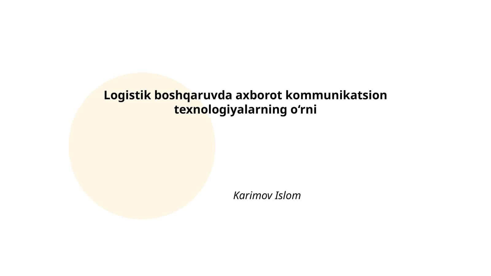 Logistik boshqaruvda axborot kommunikatsion texnologiyalarning o‘rni