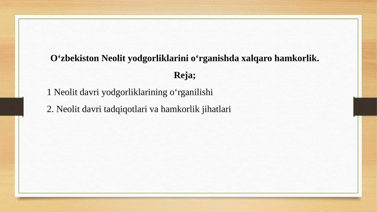 O‘zbekiston Neolit yodgorliklarini o‘rganishda xalqaro hamkorlik