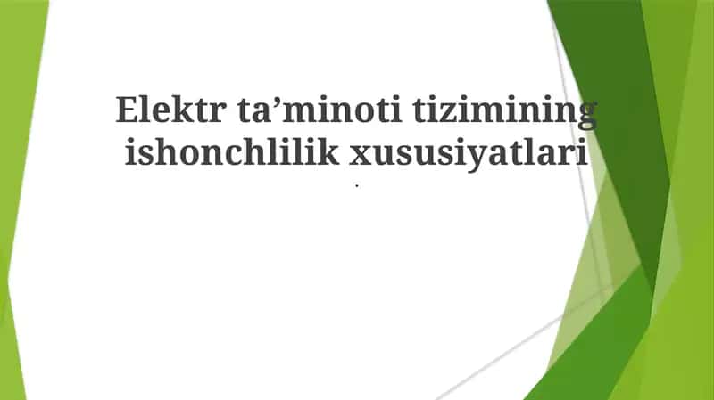 Elektr taʼminoti tizimining ishonchlilik xususiyatlari