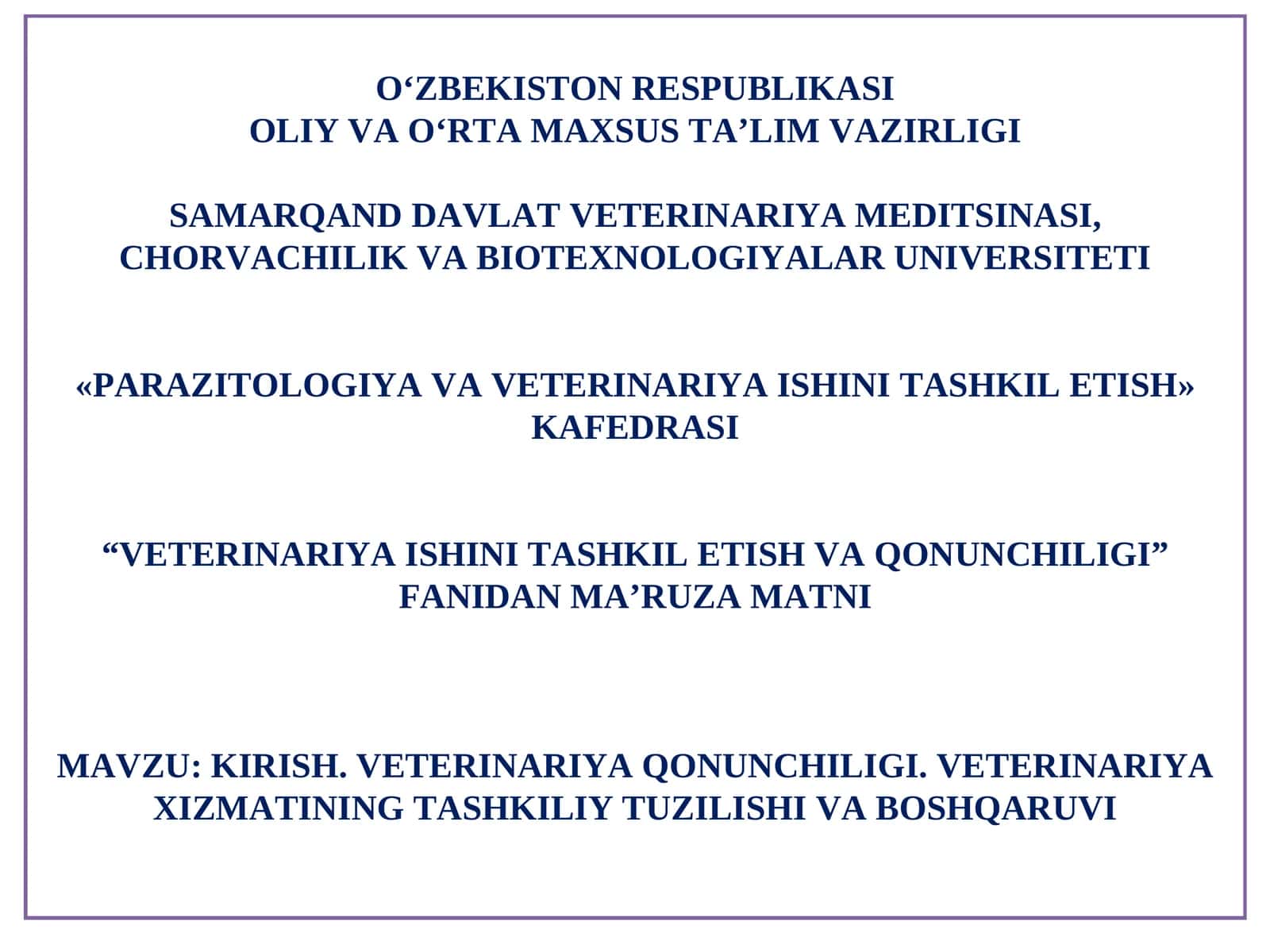 VETERINARIYA ISHINI TASHKIL ETISH VA QONUNCHILIGI