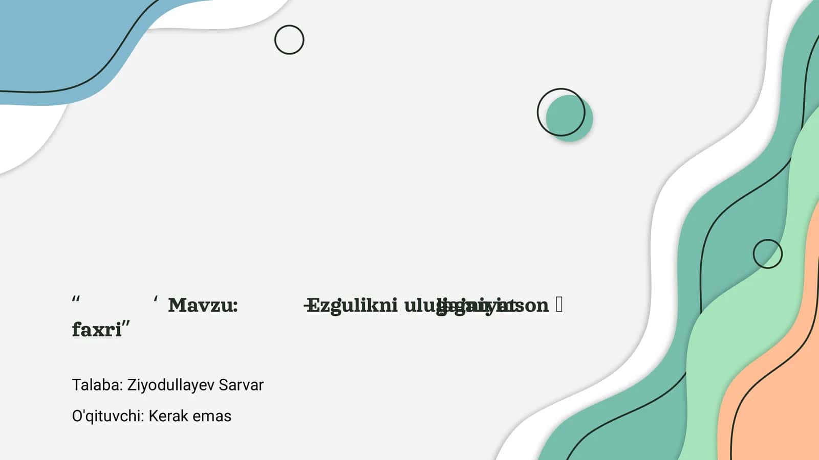 Ezgulikni ulug'lagan inson - jamiyat faxri