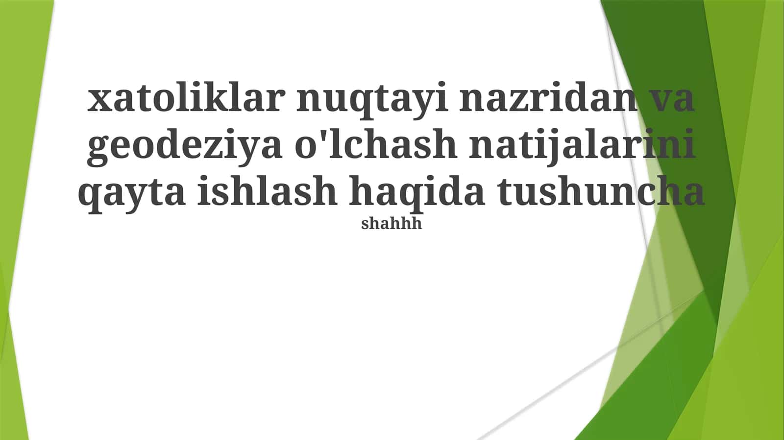Geodeziya o'lchash natijalarini qayta ishlash