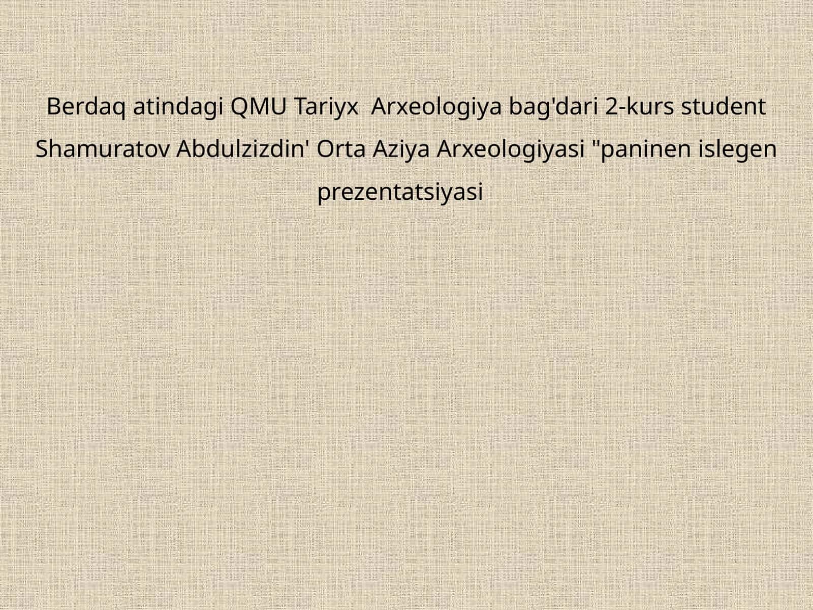 Orta Aziya Arxeologiyasi