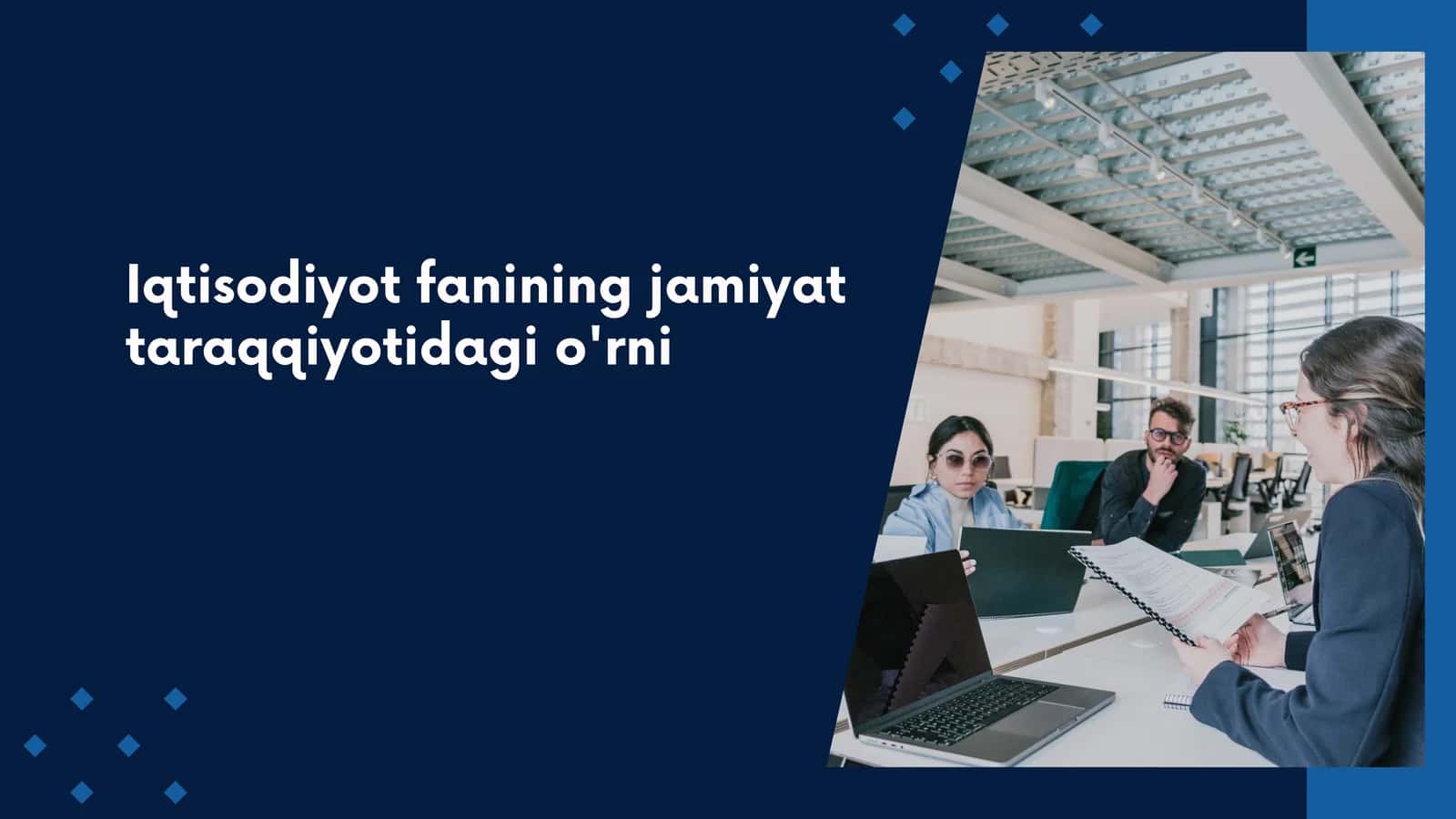Iqtisodiyot fanining jamiyat taraqqiyotidagi o'rni