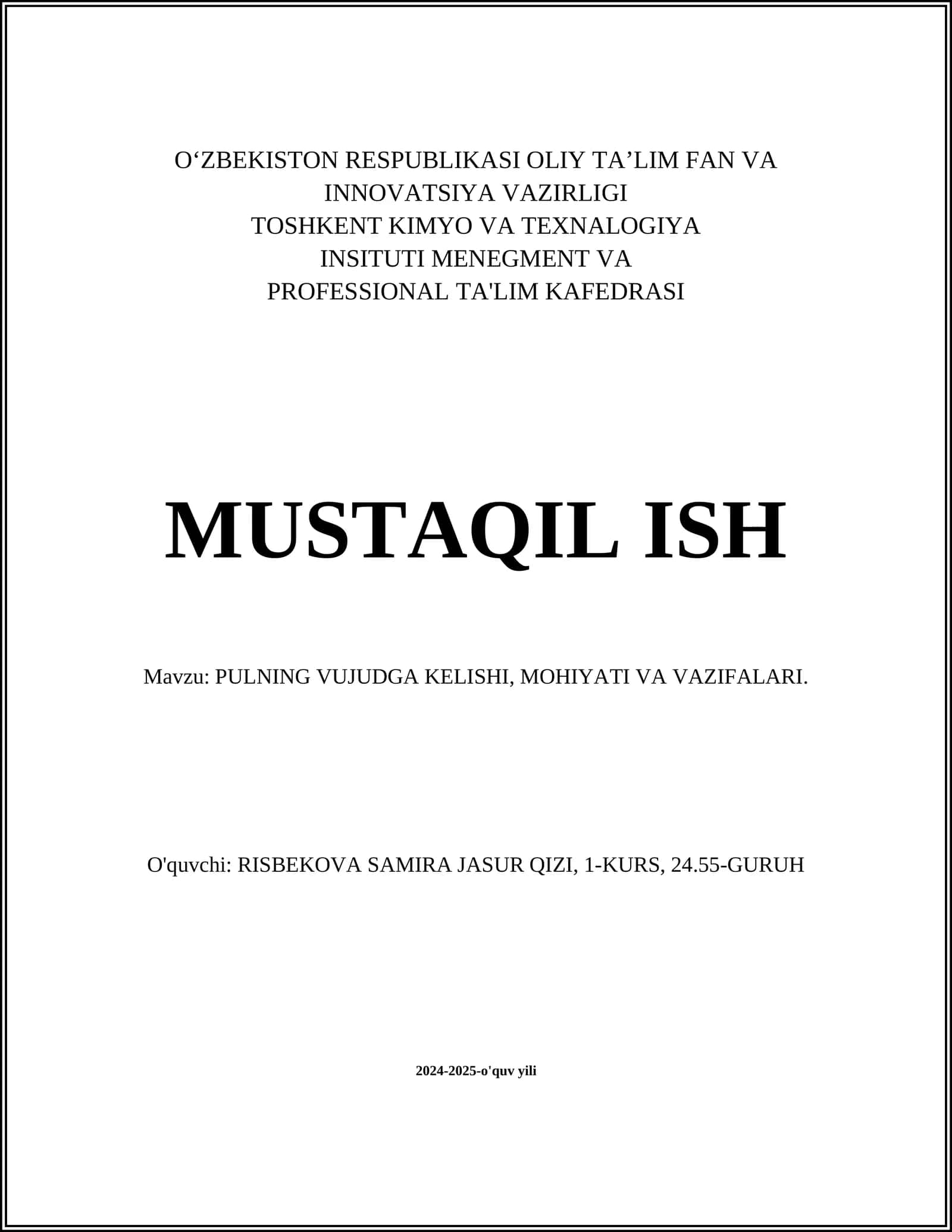 PULNING VUJUDGA KELISHI, MOHIYATI VA VAZIFALARI