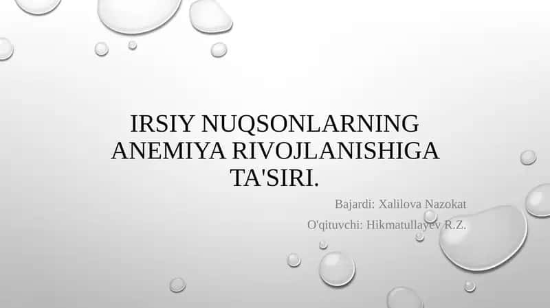 Anemiya va Irsiy Nuqsonlarning Anemiya Rivojlanishiga Ta'siri.