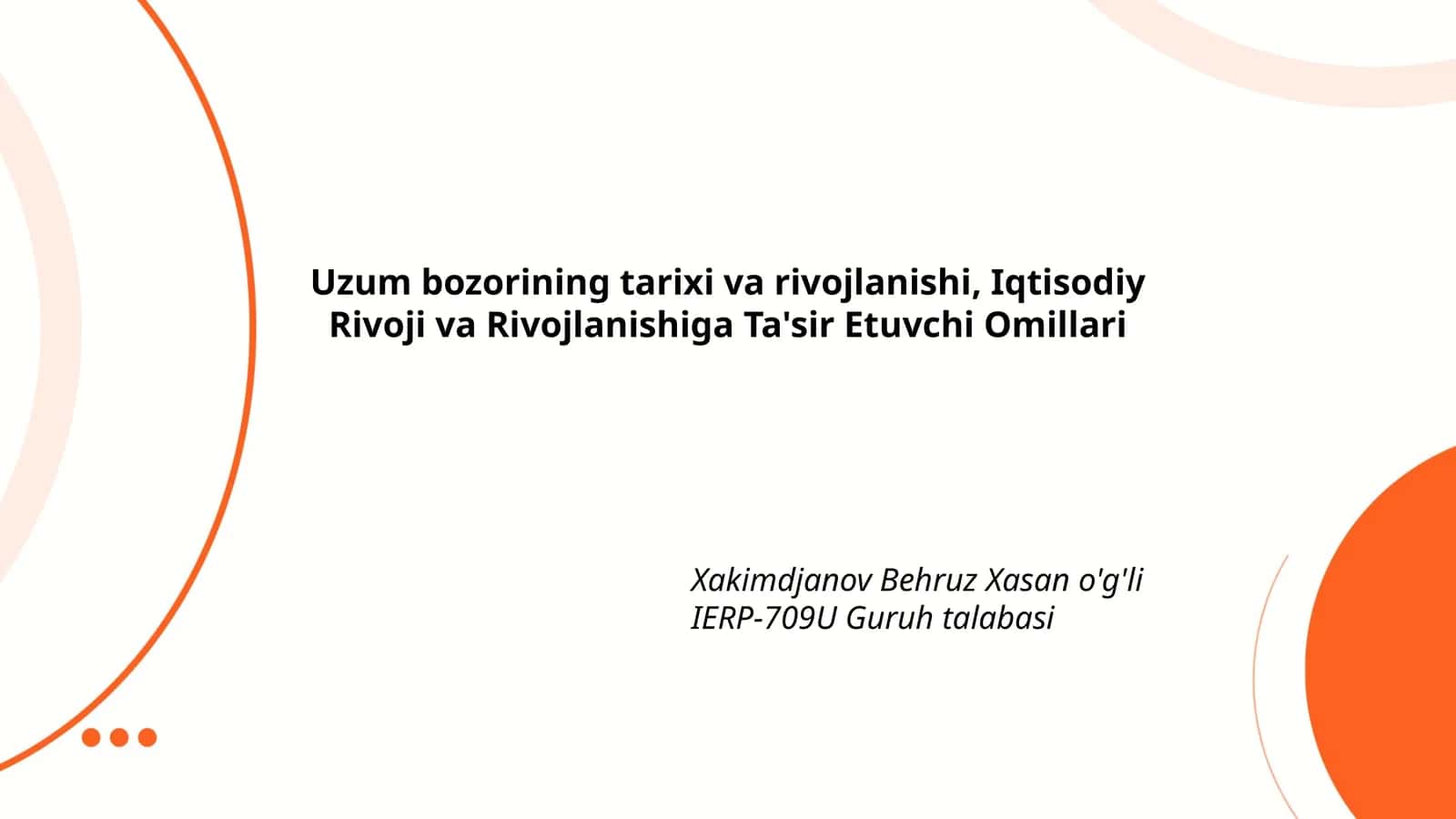 Uzum bozorining tarixi va rivojlanishi, Iqtisodiy Rivoji va Rivojlanishiga Ta'sir Etuvchi Omillari