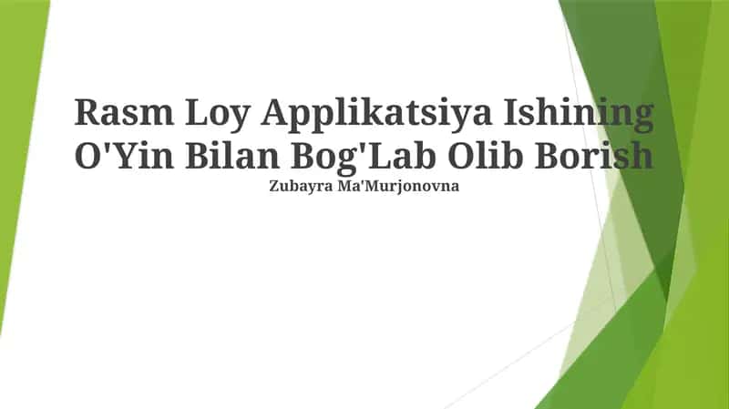 Rasm Loy Applikatsiya Ishining O'Yin Bilan Bog'Lab Olib Borish