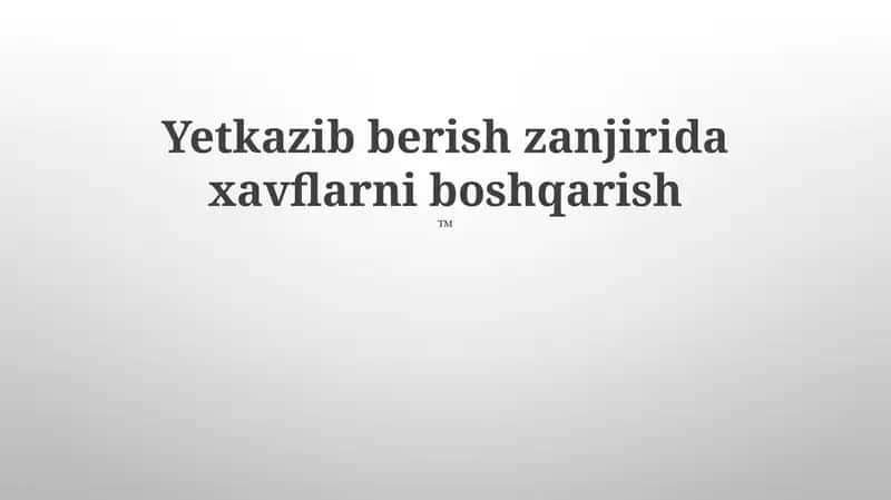 SRM va Ta'minot Zanjirining Xavfsizlik Boshqaruvi