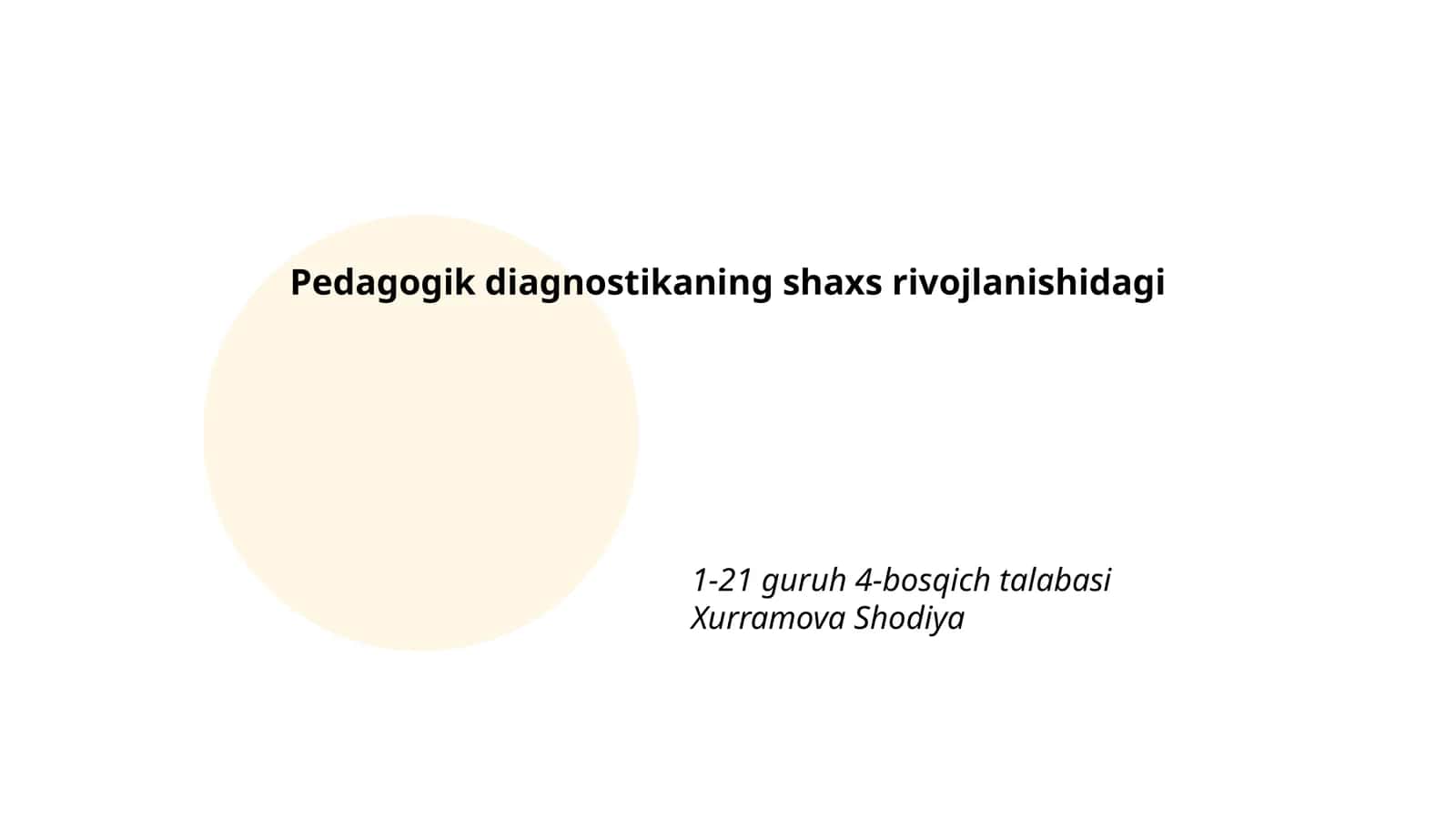 Pedagogik diagnostikaning shaxs rivojlanishidagi
