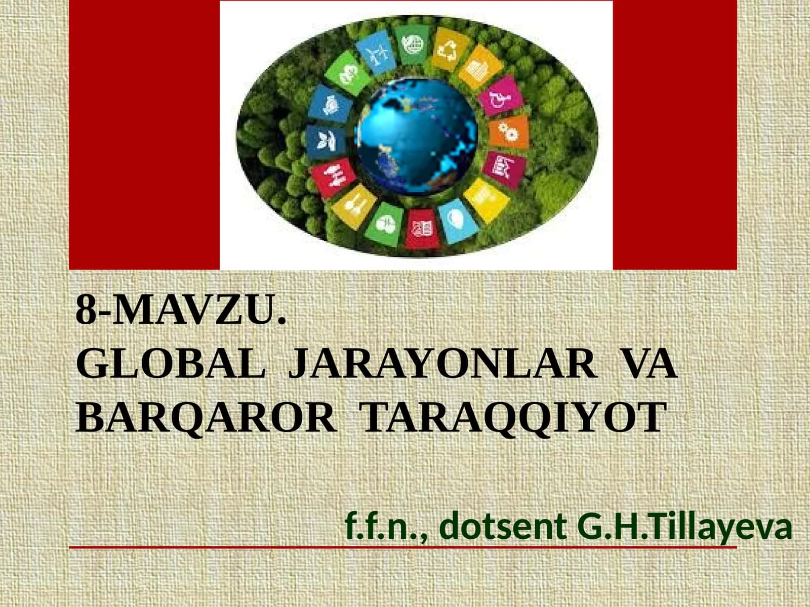 GLOBAL JARAYONLAR VABARQARORTARAQQIYOT