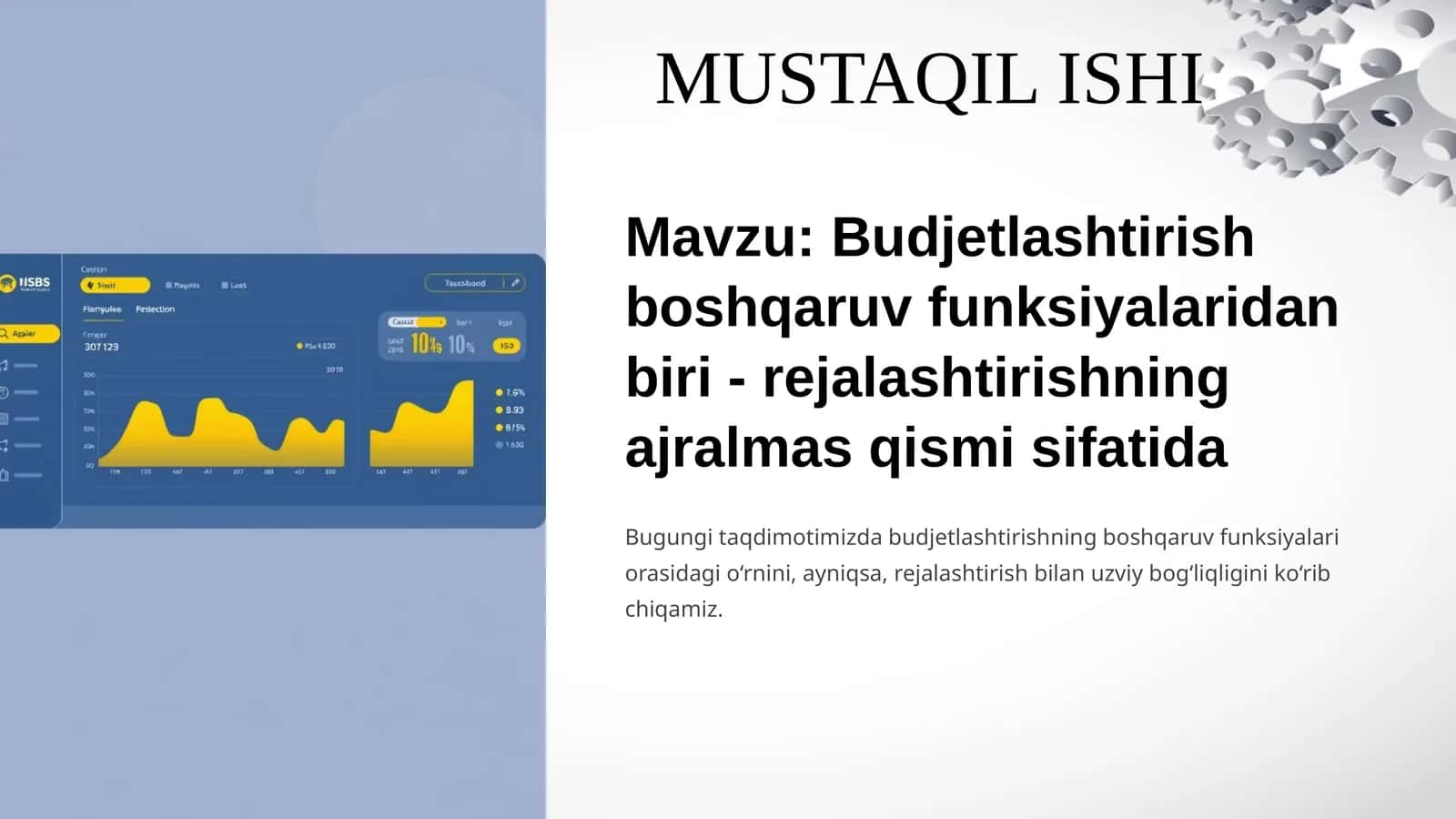 Budjetlashtirish boshqaruv funksiyalaridan biri - rejalashtirishning ajralmas qismi sifatida