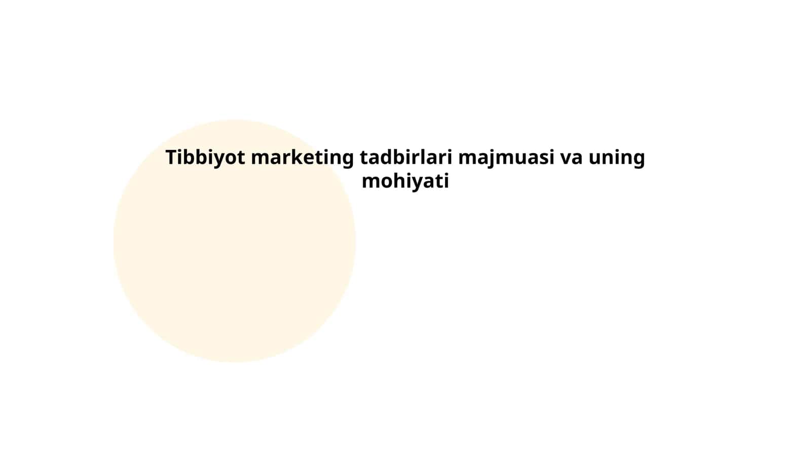 Tibbiyot marketing tadbirlari majmuasi va uning mohiyati