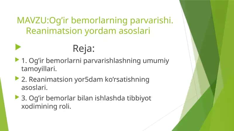 Og’irbemorlarning parvarishi. Reanimatsion yordam asoslari