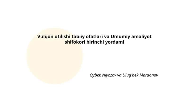Vulqon otilishi tabiiy ofatlari va Umumiy amaliyot shifokori birinchi yordami