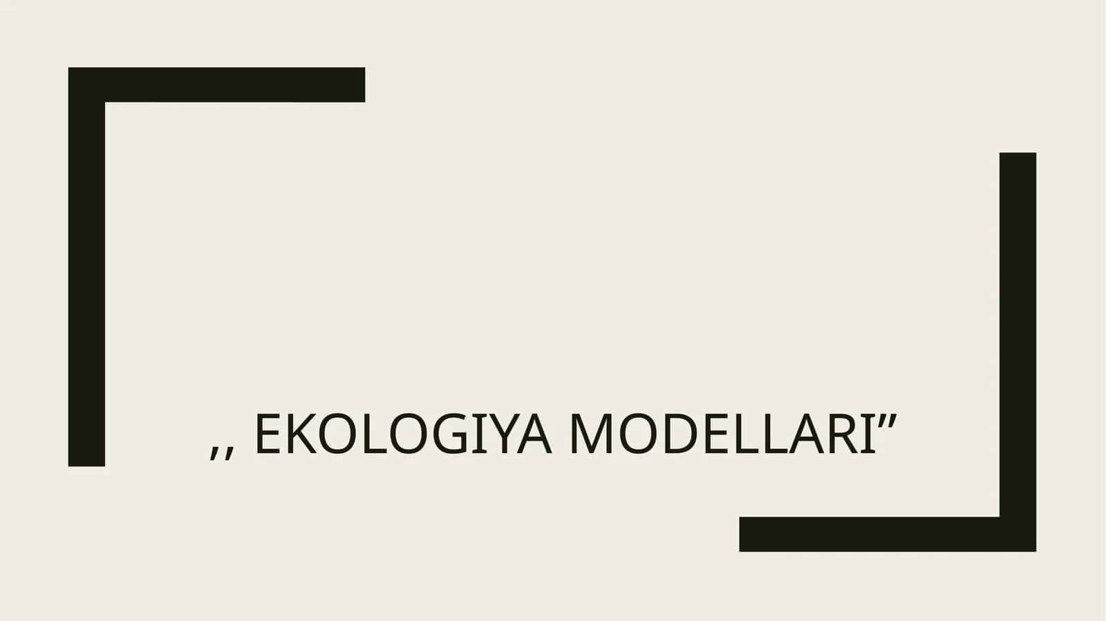 ekologiya modellari