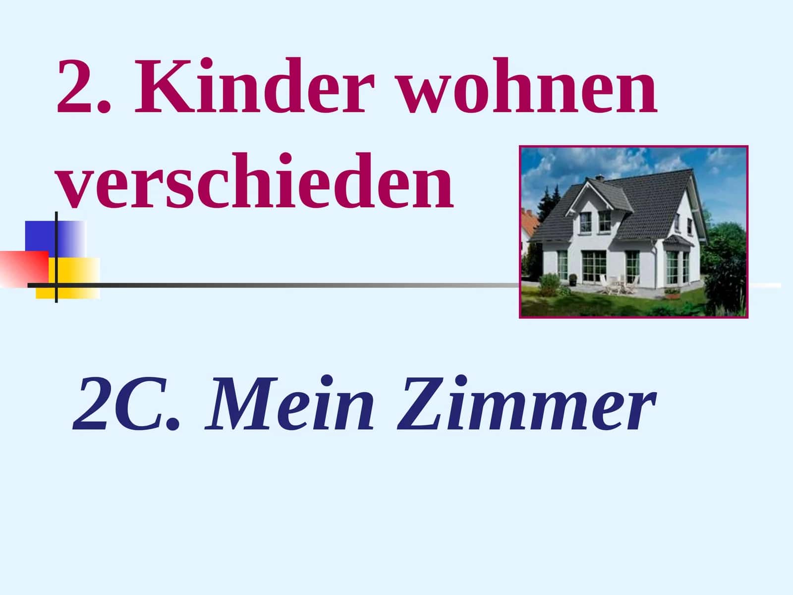 2C. Mein Zimmer