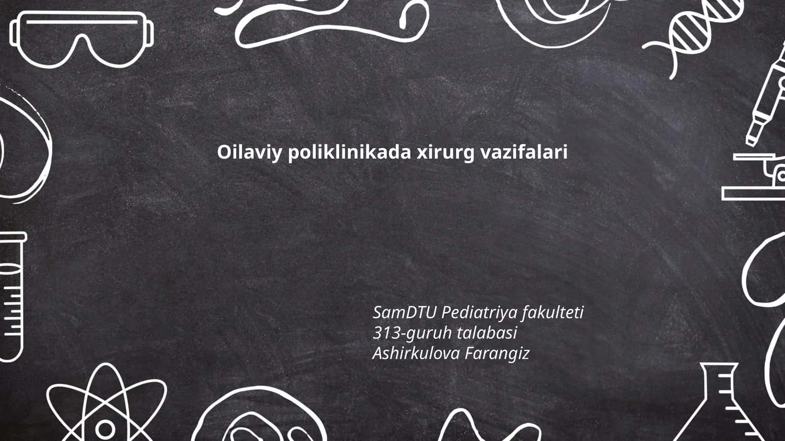 Oilaviy poliklinikada xirurg vazifalari