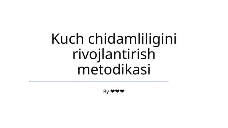 Kuch chidamliligini rivojlantirish metodikasi