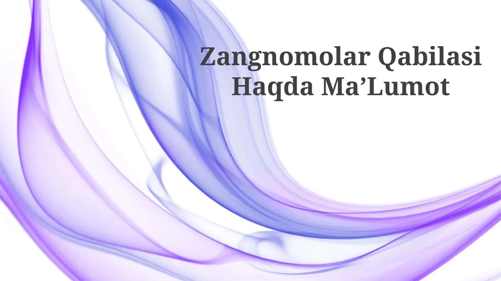 Zangnomolar Qabilasi Haqda MaʼLumot
