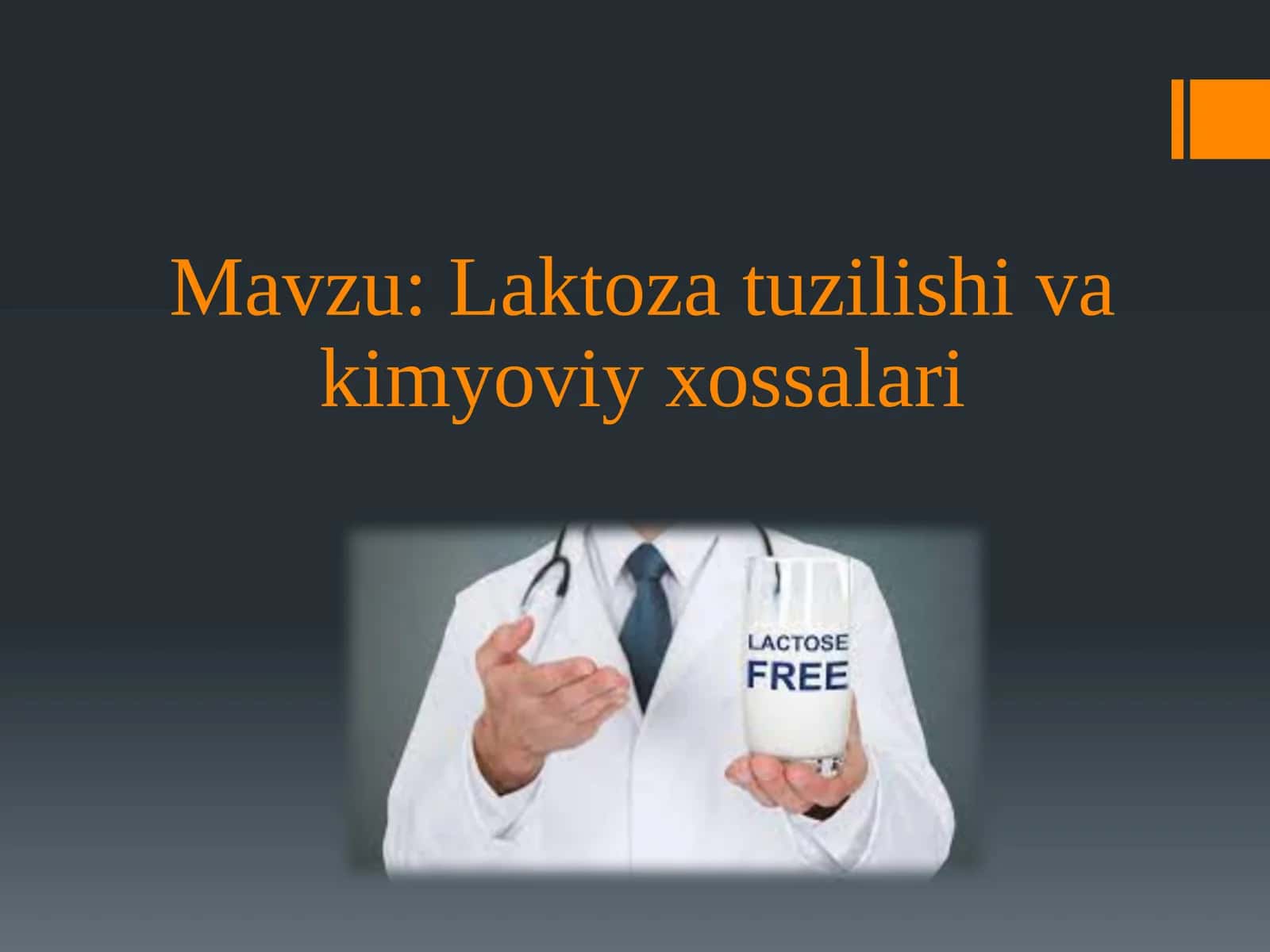 Laktoza tuzilishi va kimyoviy xossalari