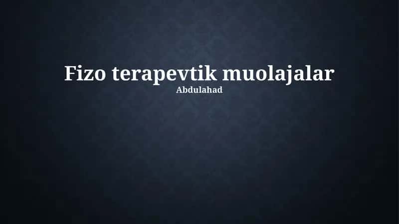 Fizo terapevtik muolajalar