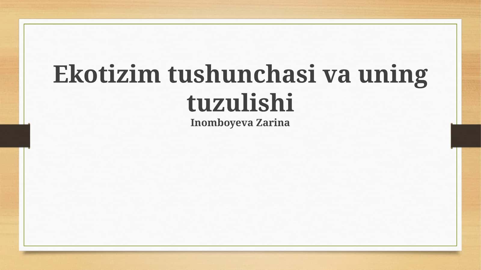 Ekotizim tushunchasi va uning tuzulishi