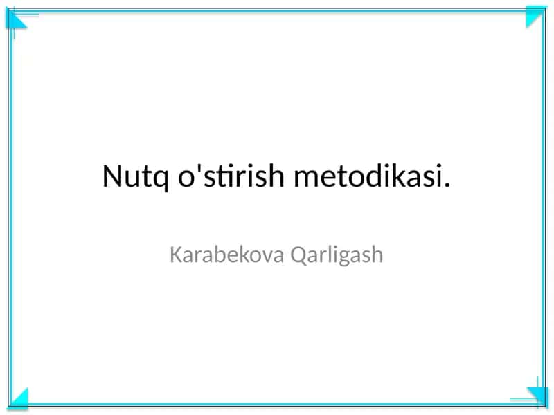 Nutq o'stirish metodikasi